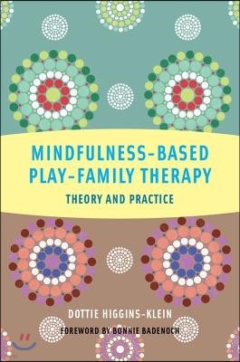 Mindfulness-Based Play-Family Therapy