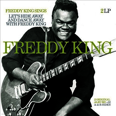 Freddy King — Freddy King Sings/Let's Hide Away & Dance Away With Freddy King Plus 앨범 커버