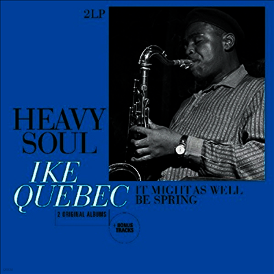Ike Quebec — Heavy Soul/It Might As Well Be Spring (2 Bonus Tracks) 앨범 커버
