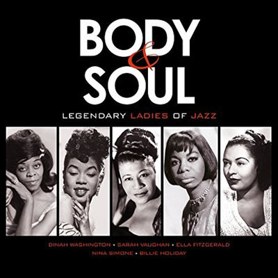 Various Artists - Body & Soul: Legendary Ladies Of Jazz (180G)(LP)