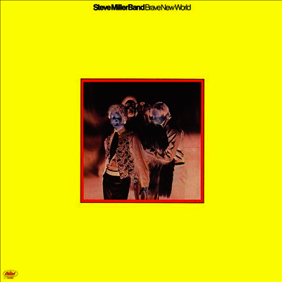 Steve Miller Band — Brave New World (Remastered)(Gatefold) 앨범 커버