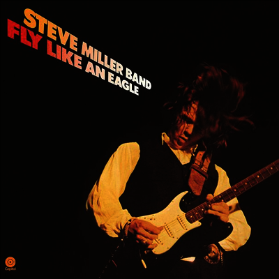 Steve Miller Band — Fly Like An Eagle (Remastered) 앨범 커버