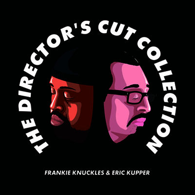 Frankie Knuckles & Eric Kupper — The Director's Cut Collection 앨범 커버
