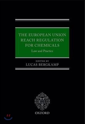 The European Union REACH Regulation for Chemicals