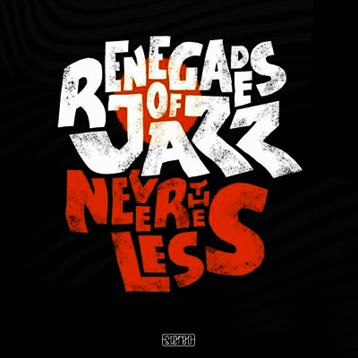 Renegades Of Jazz — Nevertheless 앨범 커버