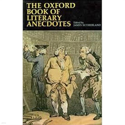 The Oxford Book of Literary Anecdotes (Hardcover) 