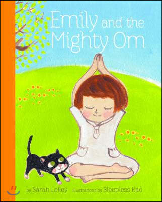 Emily and the Mighty Om