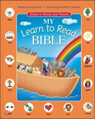 My Learn to Read Bible: Stories in Words and Pictures