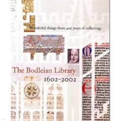 Wonderful things from 400 years of collecting: The Bodleian Library 1602-2002 (Paperback) (English)           
