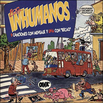 Los Inhumanos (ν ̴뽺) - 9 Canciones Con Mensaje y Una Con "Recao"