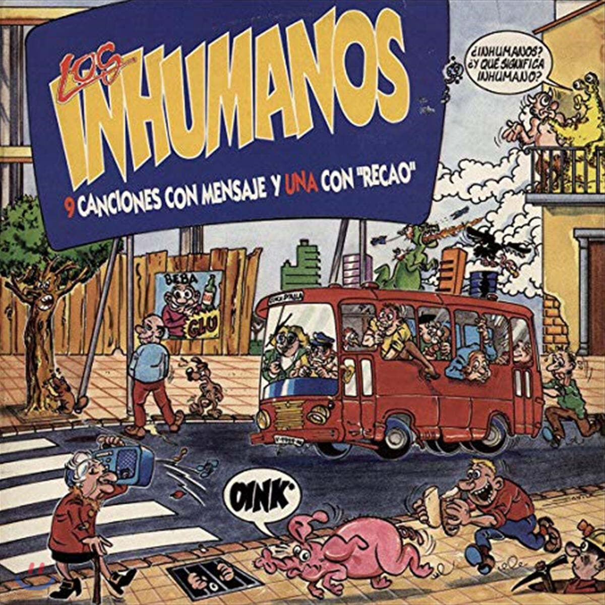 Los Inhumanos (로스 이누마노스) - 9 Canciones Con Mensaje y Una Con &quot;Recao&quot;