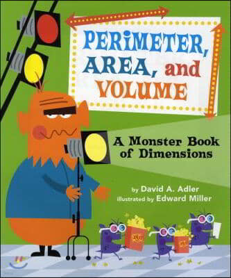 Perimeter, Area, and Volume: A Monster Book of Dimensions