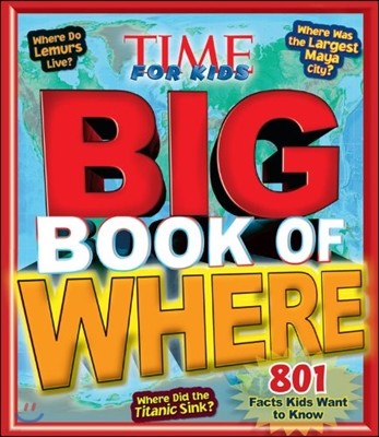 Big Book of Where (a Time for Kids Book)