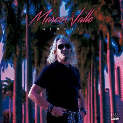 Marcos Valle - Sempre (180g LP)