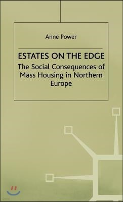 Estates on the Edge: The Social Consequences of Mass Housing in Northern Europe