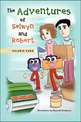 The Adventures of Selwyn and Robert