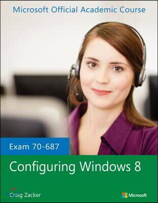 John Wiley & Sons Exam 70-687 Configuring Windows 8
