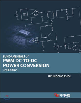 FUNDAMENTALS of PWM DC-To-DC Power Conversion