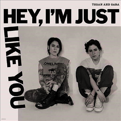 Tegan & Sara — Hey, I'm Just Like You 앨범 커버