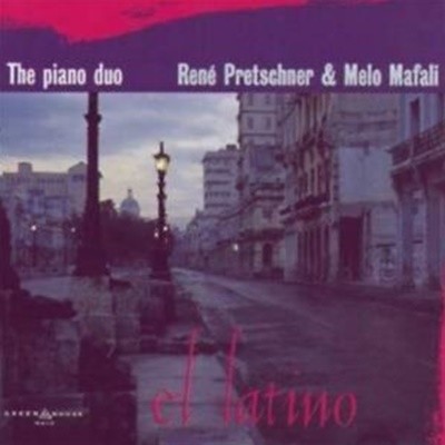 Rene Pretschner &amp Melo Mafali / El Latino - The Piano Duo (Digipack/수입