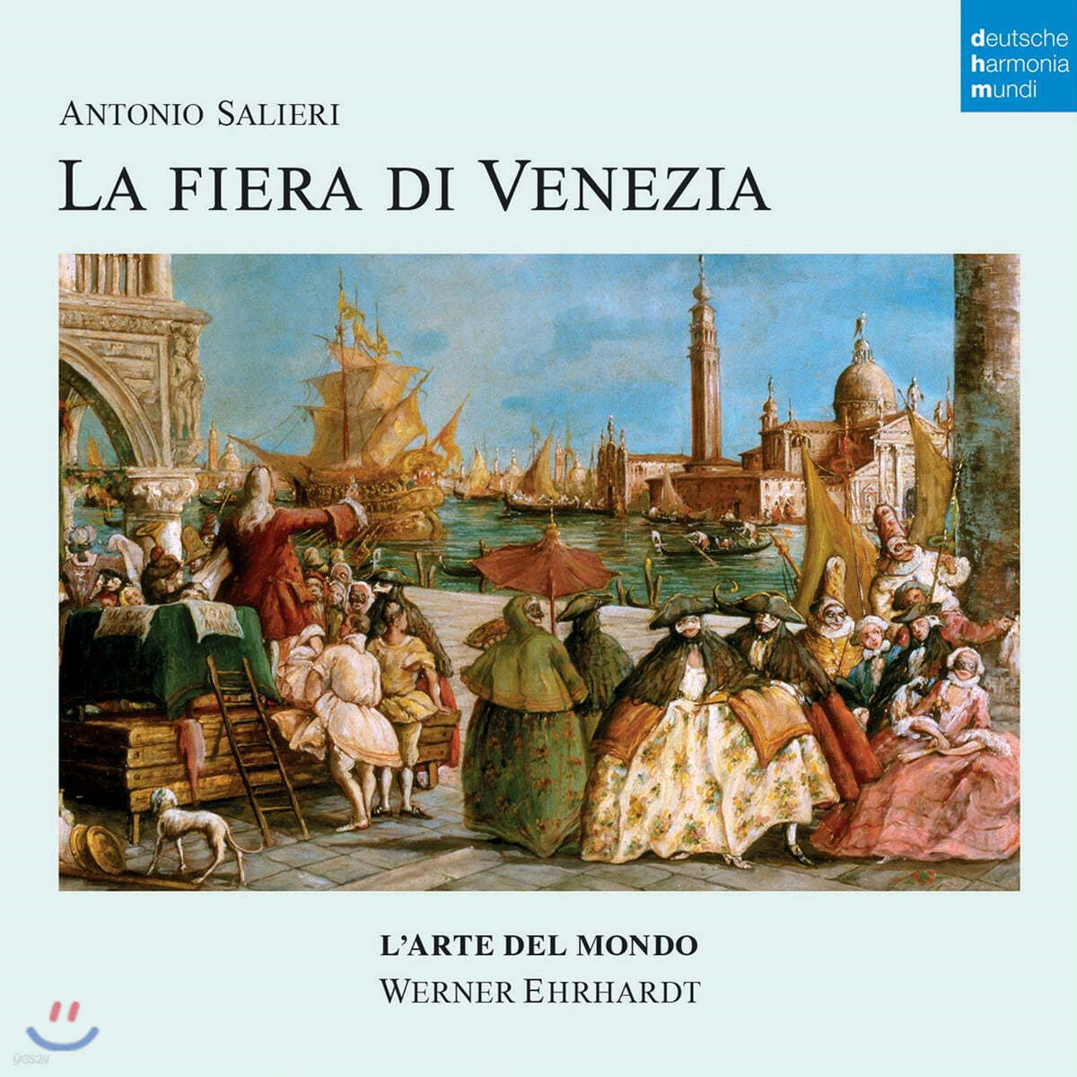 Werner Ehrhardt 안토니오 살리에리: 오페라 &#39;베네치아의 정기시장&#39; (Antonio Salieri: La Fiera di Venezia)