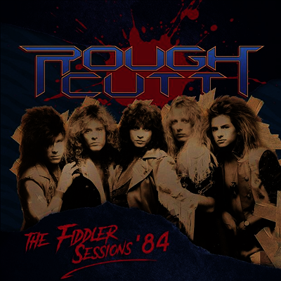 Rough Cutt - The Fiddler Sessions '84 (Ltd. Ed)(Red LP)
