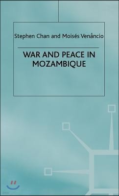 War and Peace in Mozambique