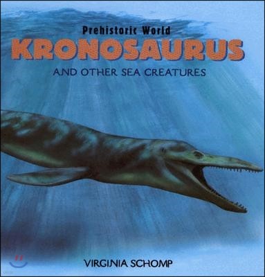 Kronosaurus and Other Sea Creatures