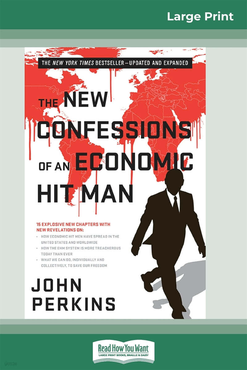 The New Confessions of an Economic Hit Man (16pt Large Print Edition ...
