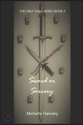 Sword or Sorcery: The Half-light series book 2