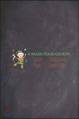 4 Main Food Groups - Candy Corn Cane Syrup Christmas Elf Journal