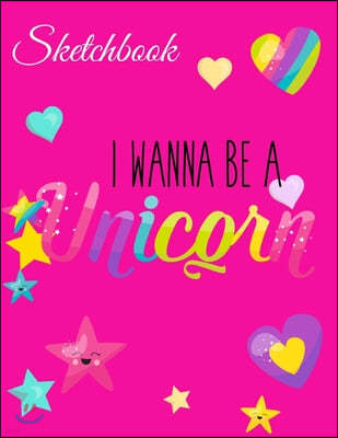 Sketchbook: A Cute Pink Wannabe Unicorn Magical Rainbow Kawaii Japanese Theme Large 8.5 X 11 Personalized Artist Sketch Book Noteb
