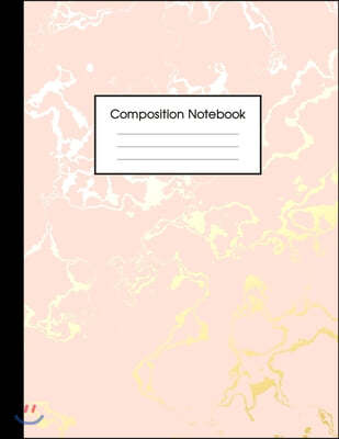 Composition Notebook: Beautiful Pink Marble and Gold - 100 Wide Ruled Pages - 8.5 x 11 - Journal for Children, Kids, Girls, Teens And Women