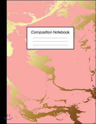 Composition Notebook: Beautiful Pink Marble and Gold - 100 Wide Ruled Pages - 8.5 x 11 - Journal for Children, Kids, Girls, Teens And Women