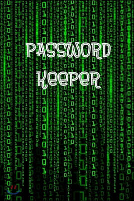 Password Keeper: Password Book / Password Log for keeping track of usernames and passwords - physical password book never forget a pass