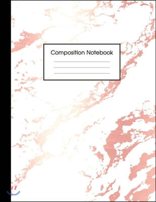 Composition Notebook: Trendy White Marble and Rose Gold - 100 College Ruled Pages - 8.5 x 11 - Journal for Children, Kids, Girls, Teens And