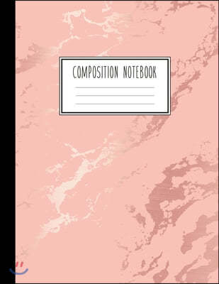 Composition Notebook: Beautiful Pink Marble and Rose Gold - 100 College Ruled Pages - 8.5 x 11 - Journal for Children, Kids, Girls, Teens An