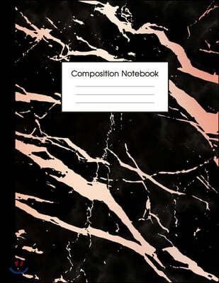 Composition Notebook: Trendy Black Marble and Rose Gold - 100 College Ruled Pages - 8.5 x 11 - Journal for Children, Kids, Girls, Teens And