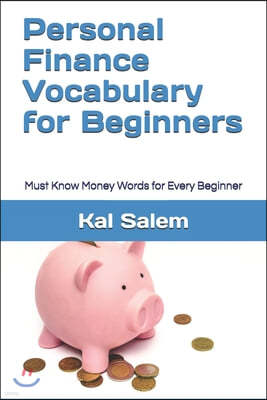 Personal Finance Vocabulary for Beginners: Must Know Money Words for Every Beginner