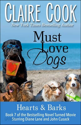 Must Love Dogs: Hearts & Barks: (Book 7)