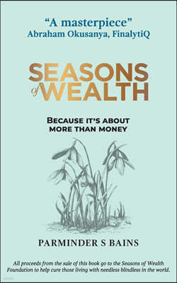 Seasons of Wealth: Because it's about more than money