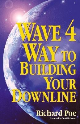 The Wave 4 Way to Building Your Downline