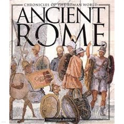 Ancient Rome (Chronicles of the Roman world) (Hardcover)