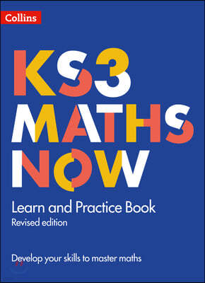 Ks3 Maths Now - Learn and Practice Book