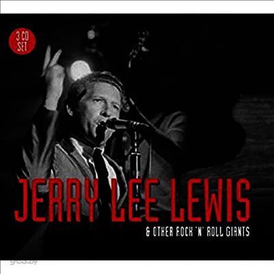 Jerry Lee Lewis - Jerry Lee Lewis & Rock N Roll Giants (Digipack)(3CD)