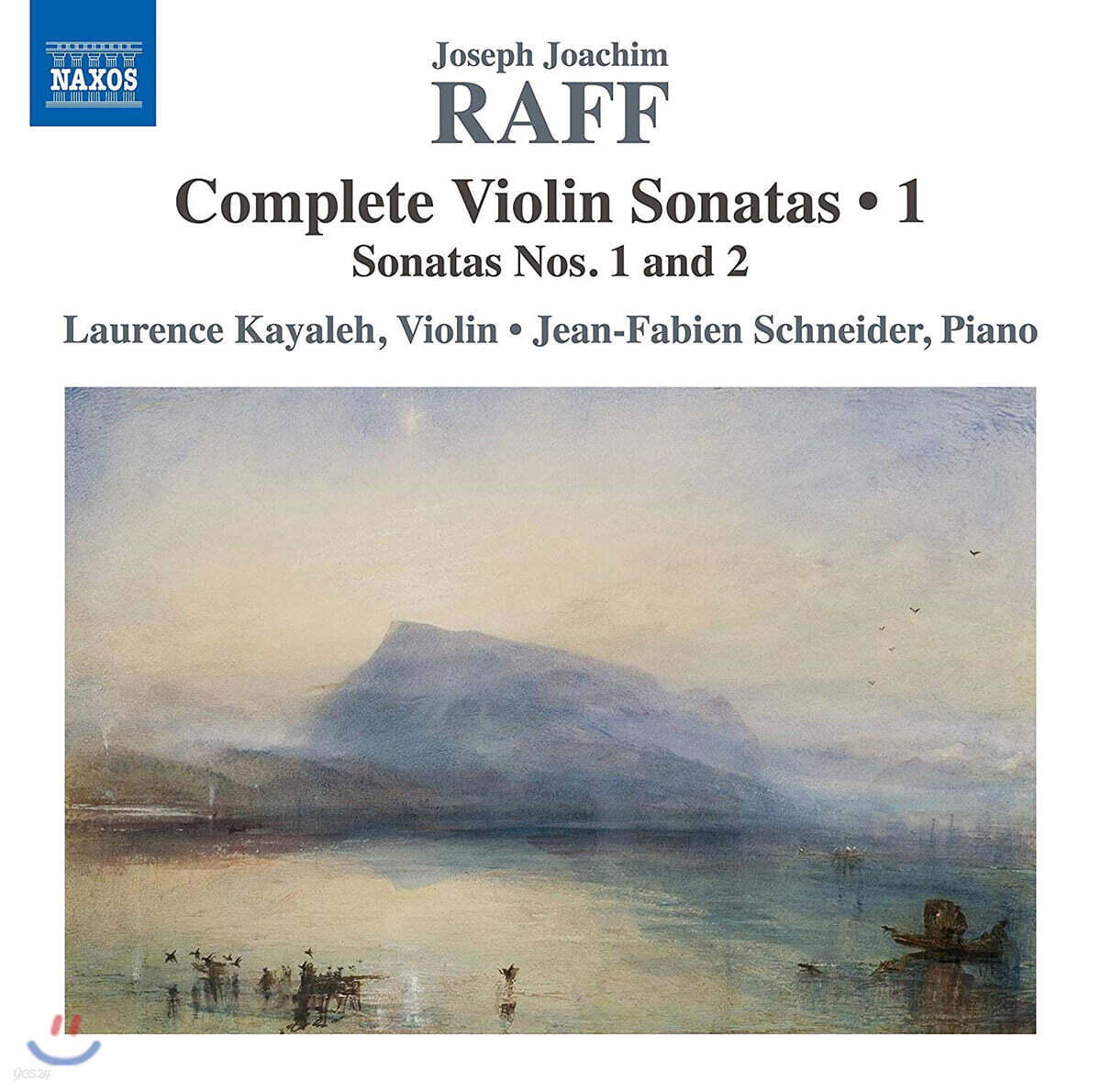 Laurence Kayaleh 요아힘 라프: 바이올린 소나타 전곡 1집 - 1, 2번 (Joachim Raff: Complete Violin Sonatas Vol. 1)