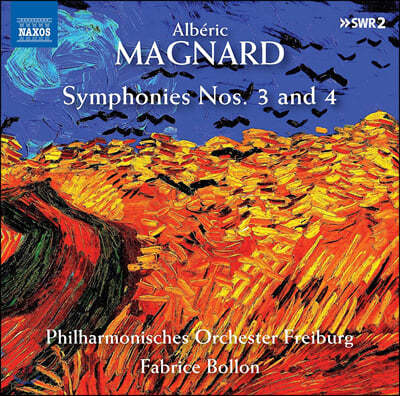 Fabrice Bollon 알베릭 마냐르: 교향곡 3, 4번 (Alberic Magnard: Symphonies Op. 11, 21)