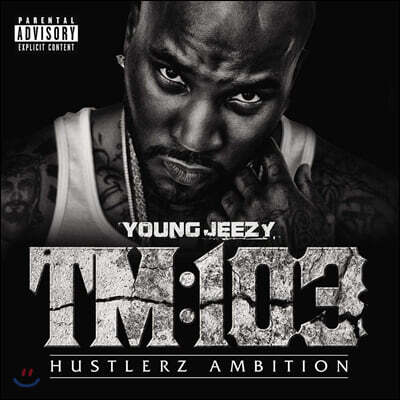 Young Jeezy — 4집 TM:103 Hustlerz Ambition 앨범 커버