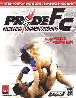 Pride FC: Prima's Official Strategy Guide