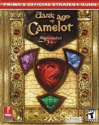 Dark Age of Camelot: Shrouded Isles: Prima's Official Strategy Guide